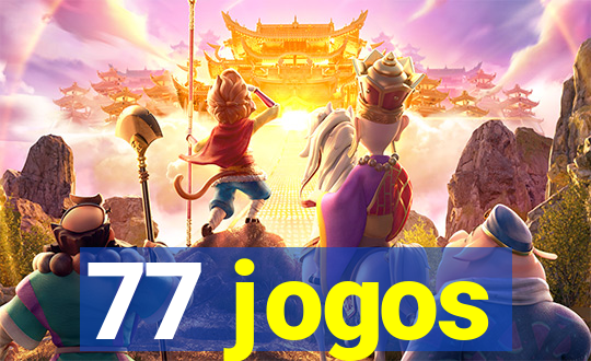 77 jogos